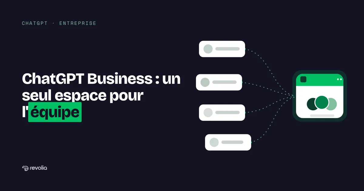 ChatGPT Business (anciennement Team) : pourquoi ça change la donne pour ton entreprise